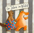 Titelbild "Bibi und Kiki - Ein Zebra im Wald"